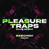 Pleasure Traps (Club Remix)
