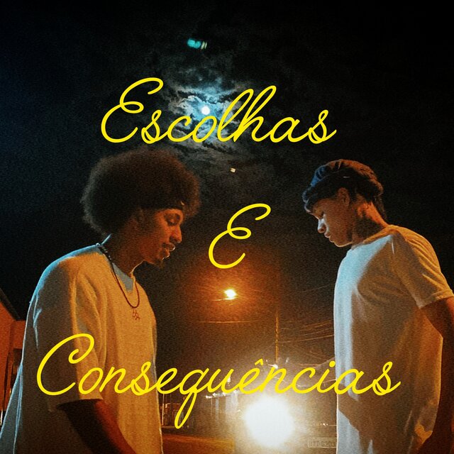 Escolhas e consequências
