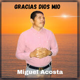 Gracias Dios Mio