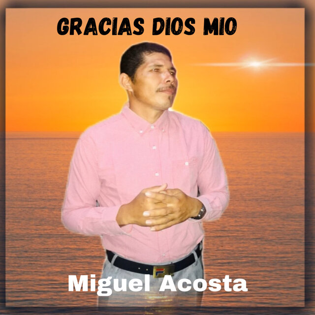 Gracias Dios Mio