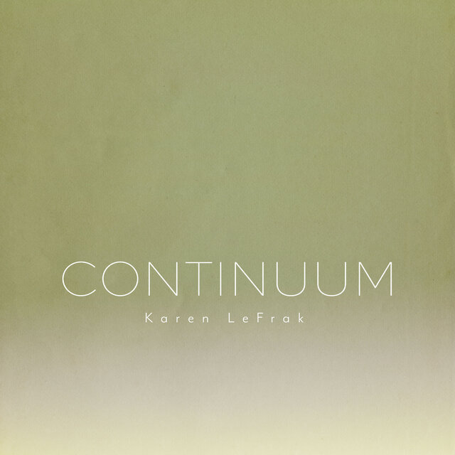 Karen LeFrak: Continuum