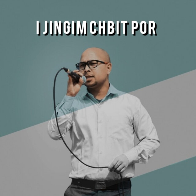 I Jingim Chbit Por