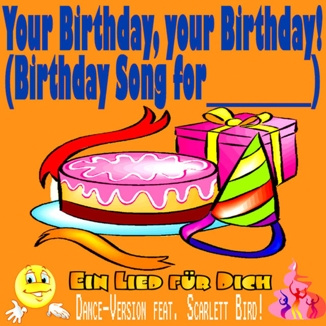 Your Birthday, Your Birthday! Birthday Songs for You