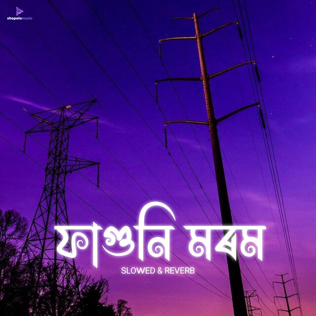 Faguni Morom (Slowed & Reverb)