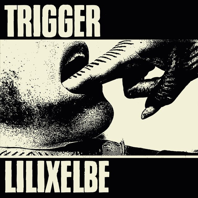 Trigger / LiliXElbe (Split)
