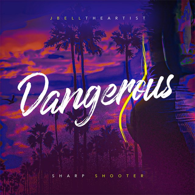 Dangerous (feat. Sharp Shooter)