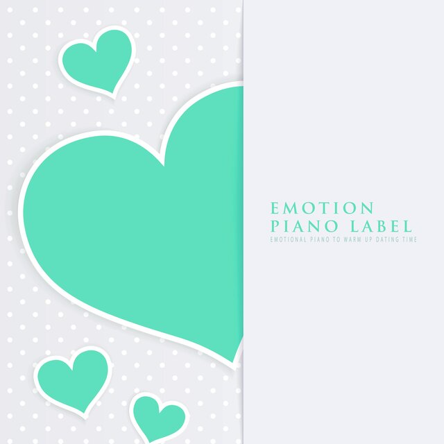 Emotional Piano To Warm Up Dating Time
