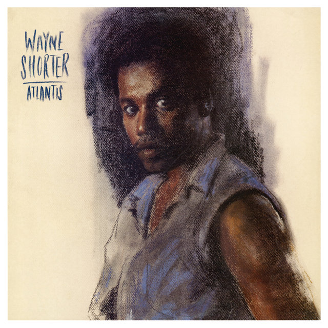 Atlantis by Wayne Shorter on TIDAL