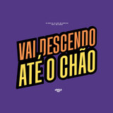 Vai Descendo Até o Chão (feat. MC Fahah)