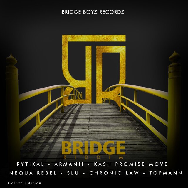 Bridge Riddim (Deluxe Edition)