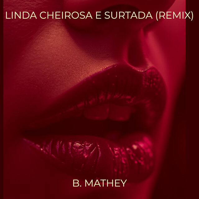 Linda Cheirosa E Surtada (Remix)