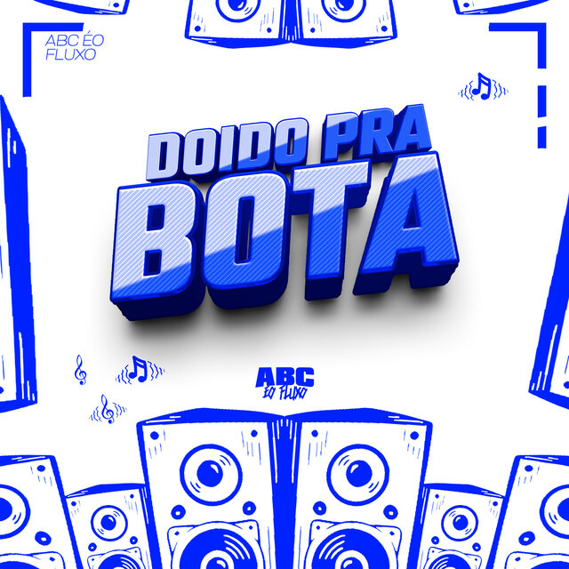 Doido pra Bota