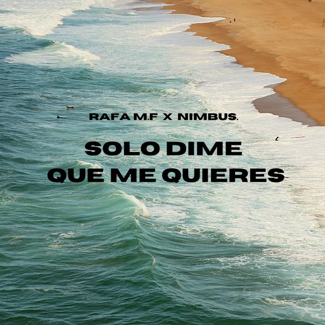 Solo Dime Que Me Quieres (feat. Nimbus)