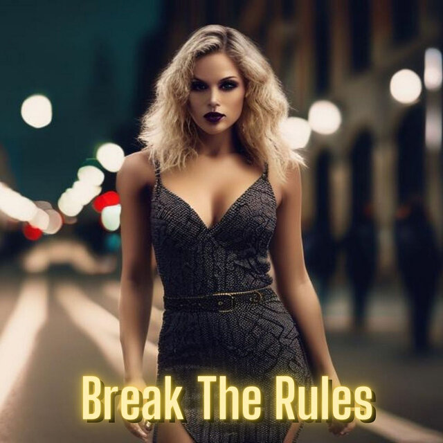 Break the Rules