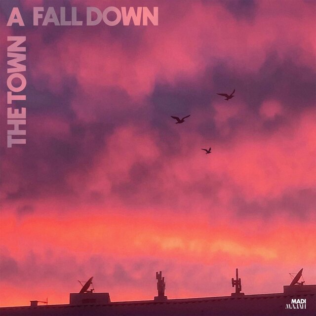 The Town a Fall Down