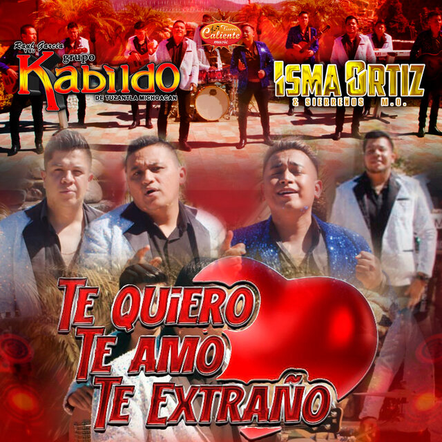 Te Quiero, Te Amo, Te Extraño