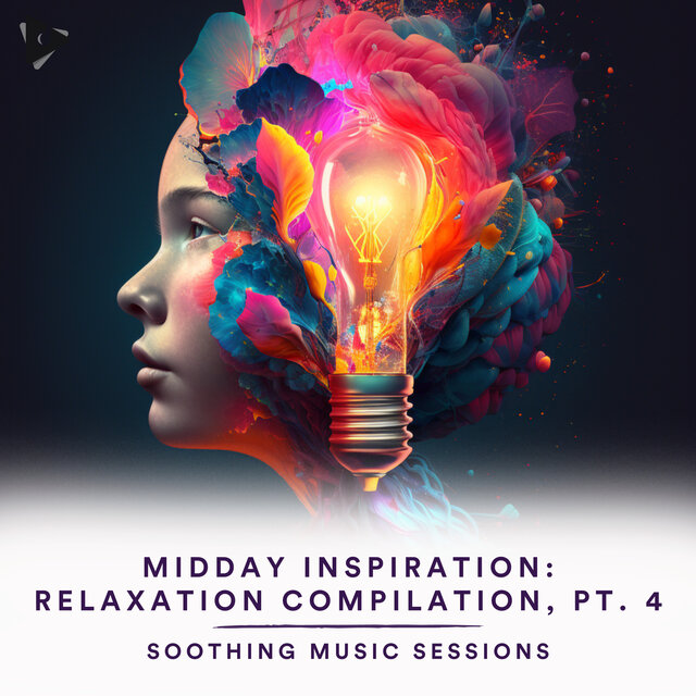 Midday Inspiration: Relaxation Compilation, Pt. 4