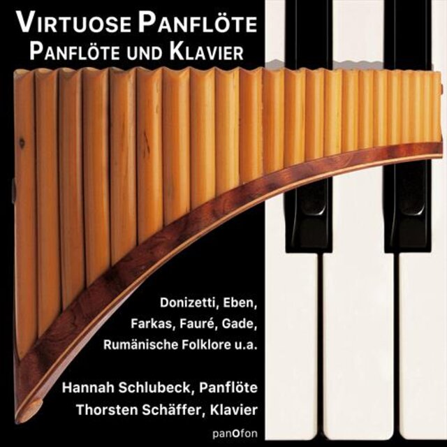 Virtuose Panflöte - Panflöte und Klavier