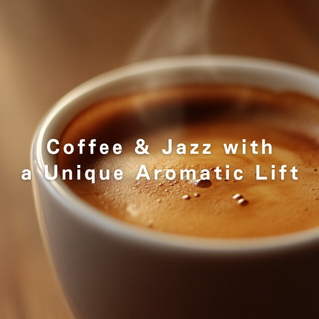 Coffee & Jazz with a Unique Aromatic Lift