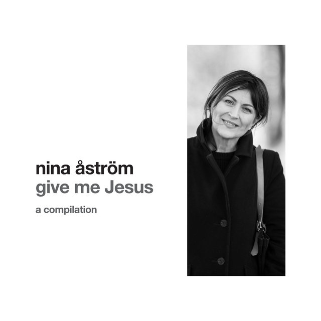 Give Me Jesus ( A Compilation)