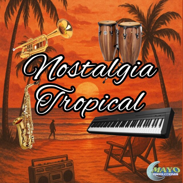 Nostalgia Tropical