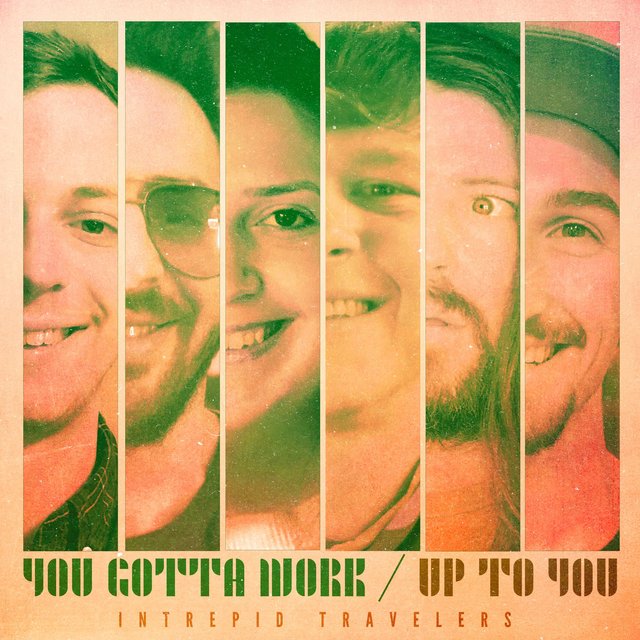 You Gotta Work / Up to You