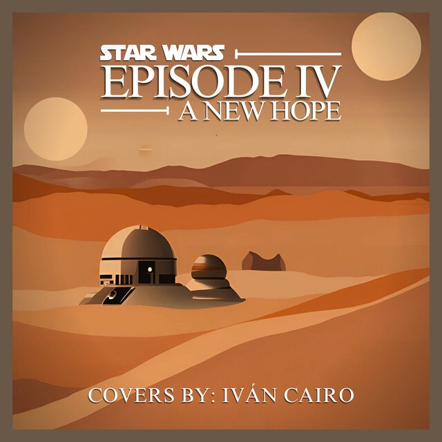 Star Wars Episode IV : A New Hope