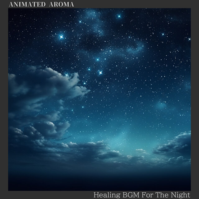 Healing BGM For The Night