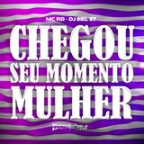Chegou o Seu Momento Mulher