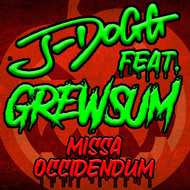 Missa Occidendum (feat. GrewSum)