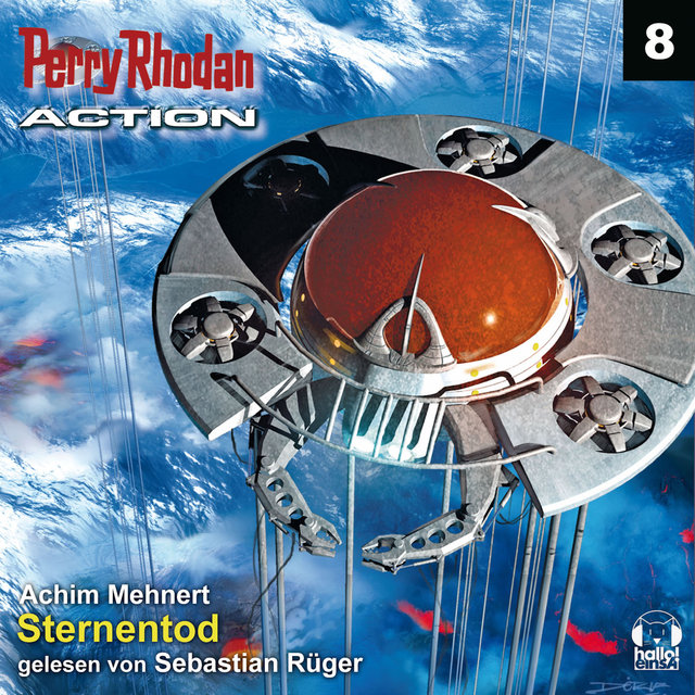 Sternentod - Perry Rhodan - Action 8 (Ungekürzt)