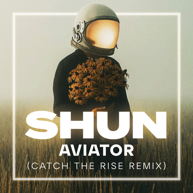 Aviator (Catch The Rise Remix)