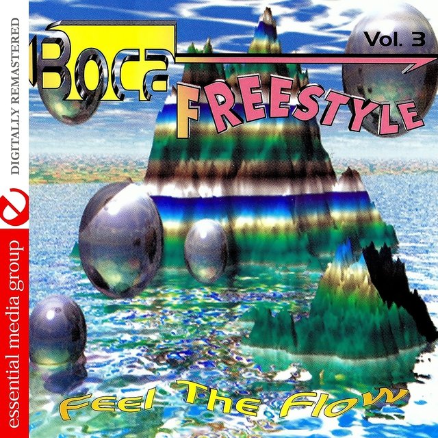 Cover art for album Boca Freestyle Vol. 3: Feel The Flow (Digitally Remastered) by Various Artists
