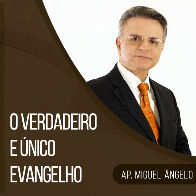 O Verdadeiro e Único Evangelho