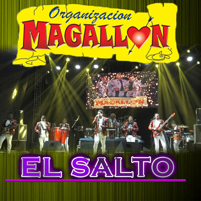 Organizacion Magallon/ El Salto (En Vivo)
