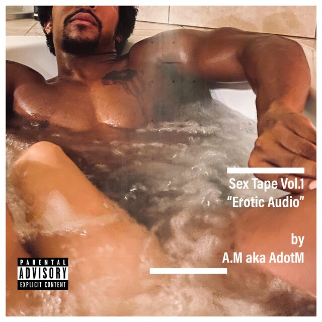 Sex Tape Vol. 1 "Erotic Audio"