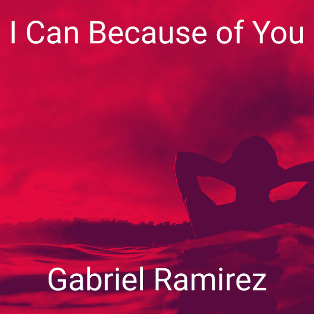 I Can Because of You