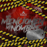 No Mencionen Mi Nombre