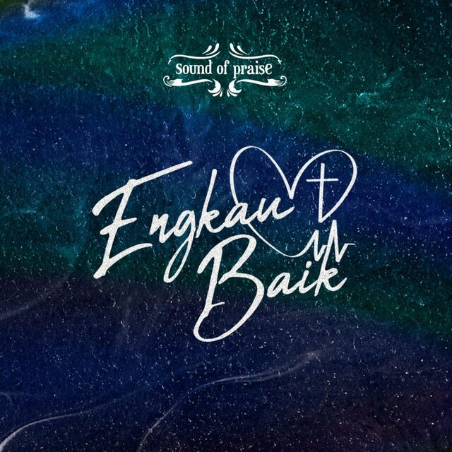 Engkau Baik
