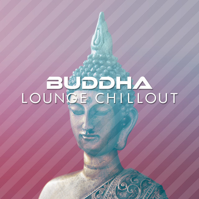Buddha Lounge Chillout