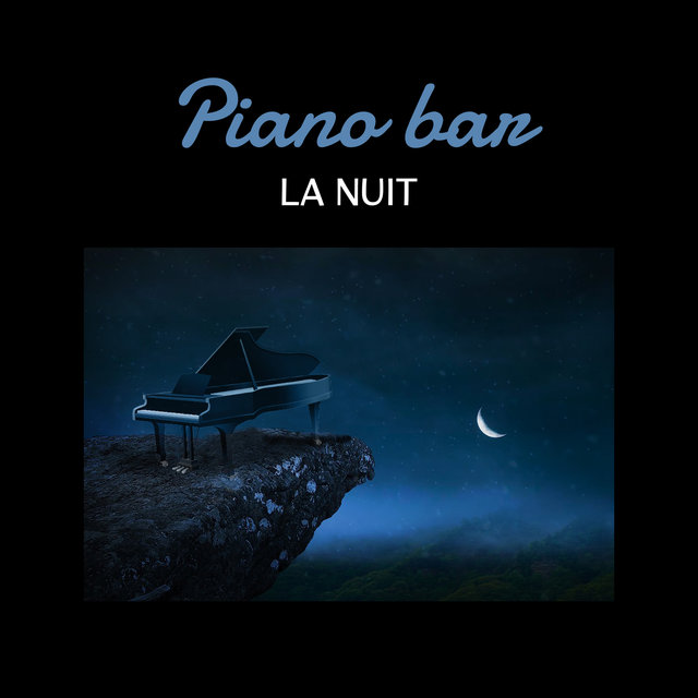 Piano bar la nuit - Jazz de détente, Musique de restaurant, Moments romantiques, Mélodies de piano doux