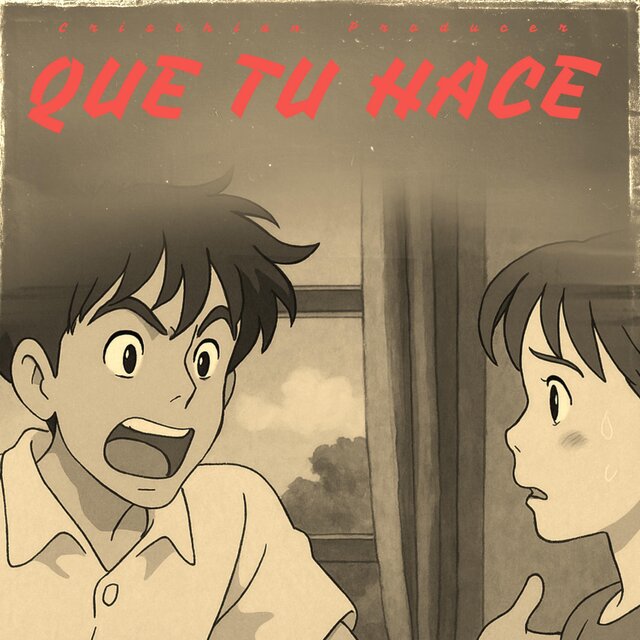 Que Tu Hace