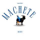 MACHETE 3 (Systeme)