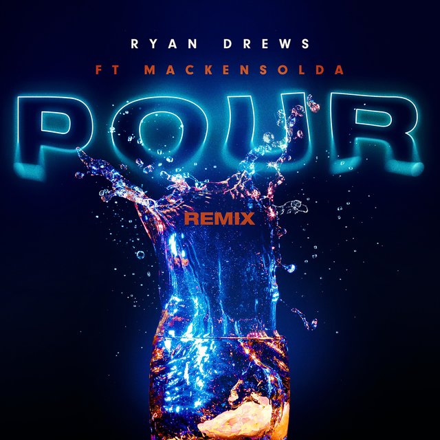 Pour (feat. Mackensolda)