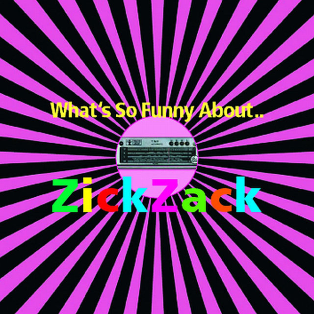 What's so Funny About.. Zickzack