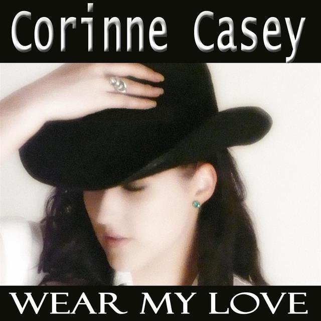 Corinne Casey - Wear My Love