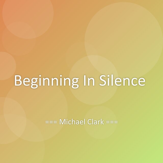 Beginning In Silence