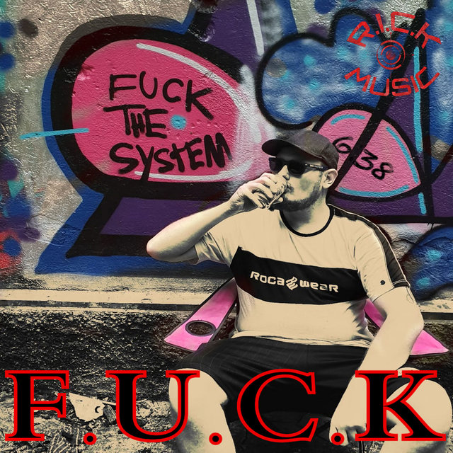 F.U.C.K.