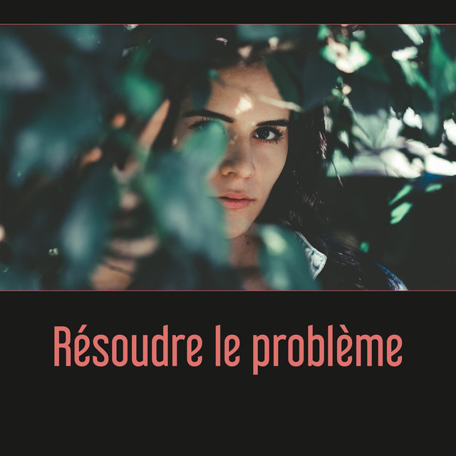 Résoudre le problème - Guérison sommeil, Combattre la fatigue, Équilibre intérieur, Douce musique zen