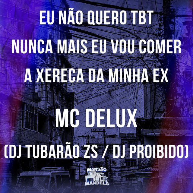 Eu Não Quero Tbt - Nunca Mais Eu Vou Comer a Xereca da Minha Ex